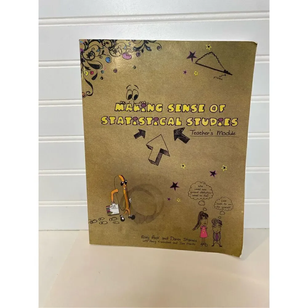 Making Sense of Statistical Studies 2 Book- Student’s and Teacher’s Modules  Rox